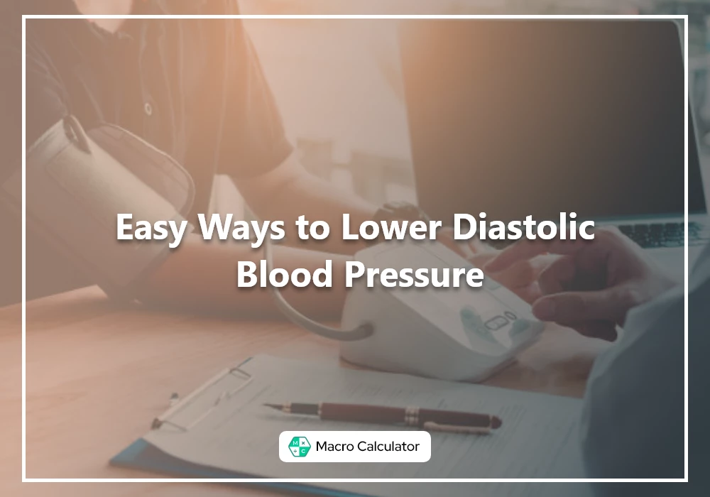 Easy Ways to Lower Diastolic Blood Pressure